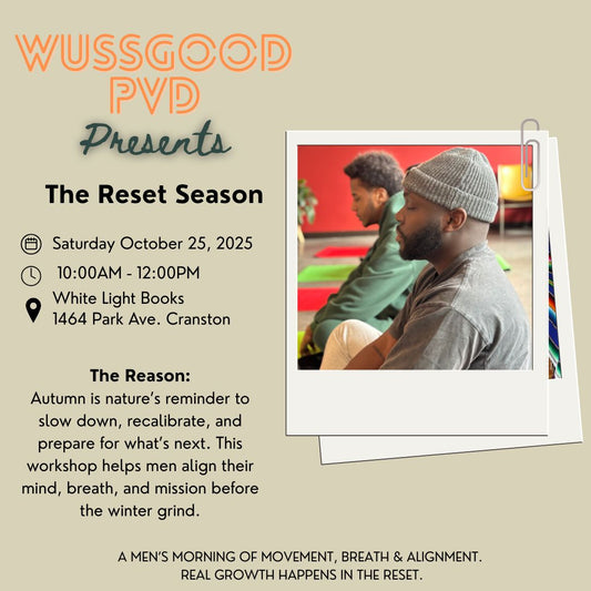 The Reset Season – A Men’s Morning of Movement, Breath & Alignment | WussGood PVD
