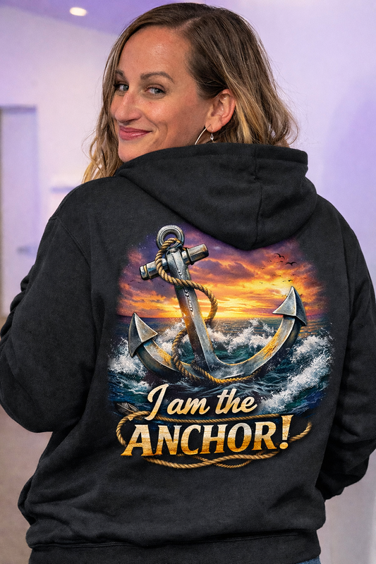 I Am the Anchor™ Statement Hoodie
